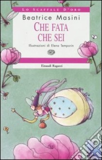 Che fata che sei libro di Masini Beatrice