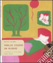 Voglio essere un albero libro di Palumbo Daniela