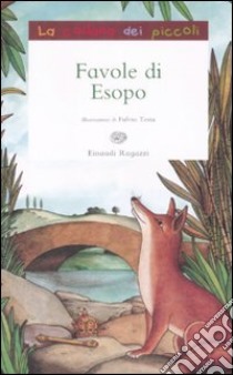 Favole di Esopo. Ediz. illustrata libro