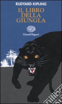 Il libro della giungla. Ediz. illustrata libro di Kipling Rudyard; Pieroni P. (cur.)