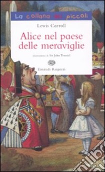 Alice nel paese delle meraviglie libro di Carroll Lewis