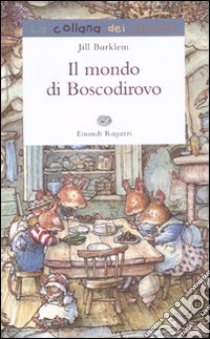 Il mondo di Boscodirovo libro di Barklem Jill