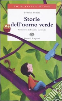 Storie dell'uomo verde libro di Masini Beatrice