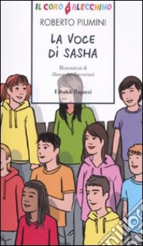 La voce di Sasha libro di Piumini Roberto