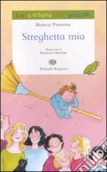 Streghetta mia libro di Pitzorno Bianca