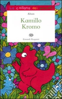 Kamillo Kromo libro di Altan