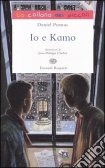 Io e Kamo libro di Pennac Daniel