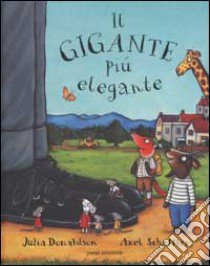 Il gigante più elegante libro di Donaldson Julia