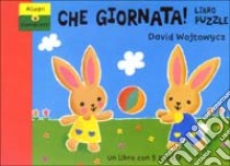 Che giornata! Libro puzzle libro di Wojtowycz David