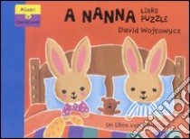 A nanna. Libro puzzle libro di Wojtowycz David