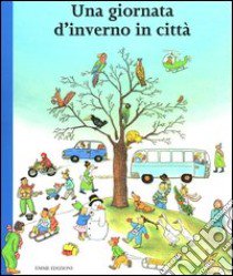 Una giornata d'inverno in città libro di Berner R. Susanne