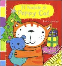 Il Natale Poppy Cat libro di Jones Lara