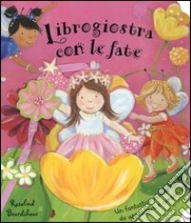 Librogiostra con le fate libro di Beardshaw Rosalind