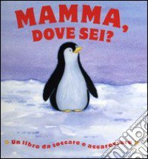 Mamma, dove sei? libro di Smith Sarah