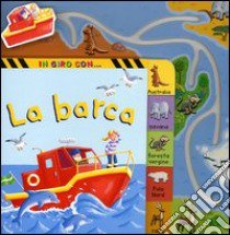 In giro con... la barca libro di Finn Rebecca - Goldsack Gaby