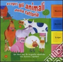 Scopri gli animali della fattoria libro di Burnett Alex