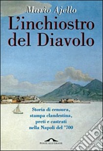 L'inchiostro del Diavolo libro di Ajello Mario