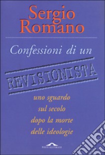 Confessioni di un revisionista libro di Romano Sergio