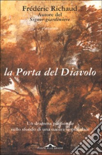 La porta del diavolo libro di Richaud Frédéric