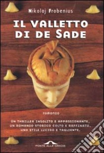 Il valletto di de Sade libro di Frobenius Nikolaj