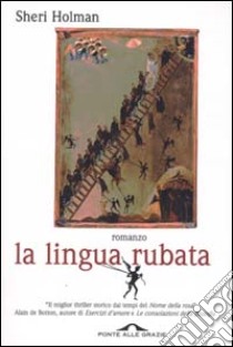 La lingua rubata libro di Holman Sheri