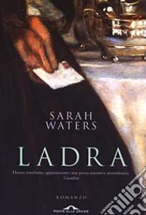 Ladra libro di Waters Sarah