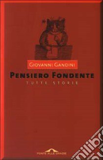 Pensiero fondente libro di Gandini Giovanni