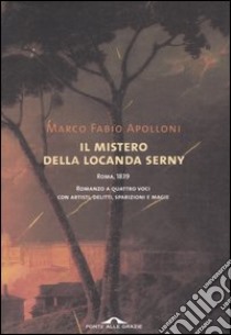 Il mistero della locanda Serny libro di Apolloni Marco Paolo