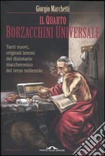 Il quarto Borzacchini universale libro di Marchetti Giorgio