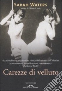 Carezze di velluto libro di Waters Sarah