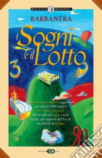 Barbanera. I sogni e il lotto libro