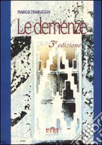 Le demenze libro di Trabucchi Marco