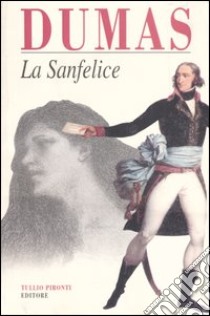 La Sanfelice libro di Dumas Alexandre