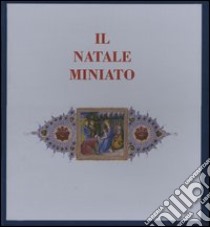 Il Natale miniato libro