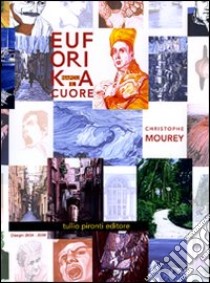 Euforika Napoli. Il cuore. Ediz. italiana e inglese. Con CD Audio. Con DVD libro di Mourey Christophe