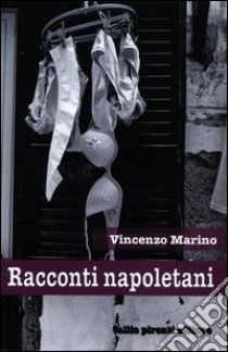 Racconti napoletani libro di Marino Vincenzo