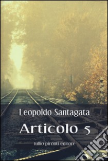 Articolo 5 libro di Santagata Leopoldo