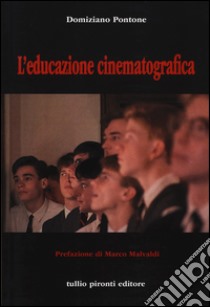 L'educazione cinematografica libro di Pontone Domiziano