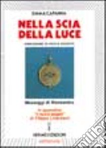 Nella scia della luce libro di Capanna Cochi Emma