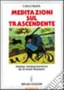 Meditazioni sul trascendente libro di Ruata Carlo