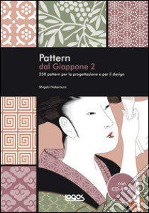 Pattern dal Giappone. Ediz. illustrata. Con CD-ROM. Vol. 2 libro