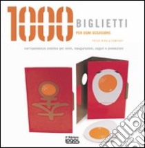 Mille biglietti per ogni occasione libro