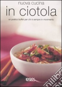 Nuova cucina in ciotola libro