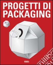 Progetti di packaging. Ediz. illustrata libro di Denison Edward