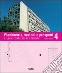 Planimetrie, sezioni e prospetti. Ediz. illustrata. Con CD-ROM. Vol. 4 libro di French Hilary