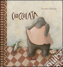 Cioccolata libro di Nuñez Marisa