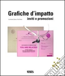 Grafiche d'impatto. Inviti e promozioni libro di Savoir Lou A. - Diman Paz