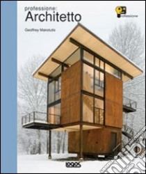 Professione: architetto. Ediz. illustrata libro di Makstutis Geoffrey