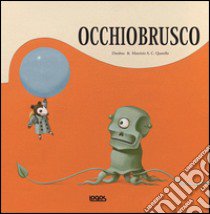 Occhiobrusco. Ediz. illustrata libro di Darabuc