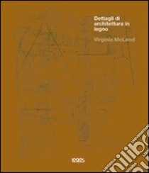 Dettagli di architettura in legno libro di McLeod Virginia